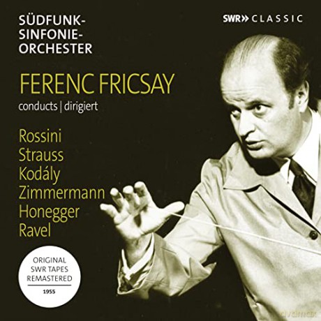 Fricsay: Ferenc Fricsay Conducts Rossini. Strauss. Kodaly. Ravel. Honegger. Zimmermann [CD]