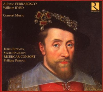 Ricercar Consort-James Bowm: Ferrabosco. Byrd: Consort Music [CD]