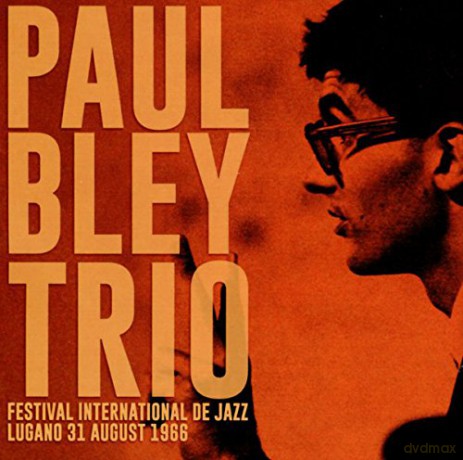 Paul Bley Trio: Festival International De Jazz [CD]