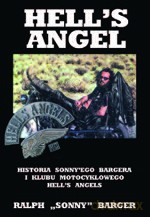 Hell's Angel. Historia Sonny'ego Bargera i klubu motocyklowego Hell's Angels - Sonny Berger, Keith Zimmerman [książka]