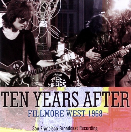 Ten Years After: Fillmore West 1968 [CD]