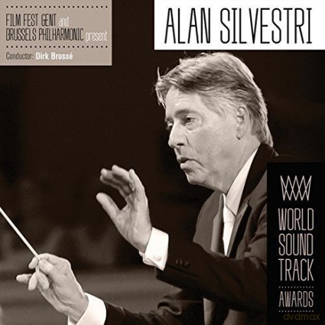 Film Fest Gent And Brussels Philharmonic Present Alan Silvestri (Brussels Philharmonic) [CD]