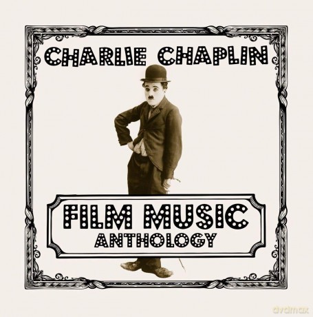 Film Music Anthology (Charlie Chaplin) [2CD]