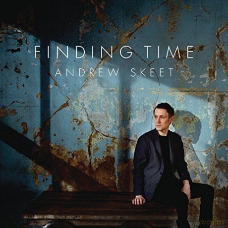 Andrew Skeet: Finding Time [CD]