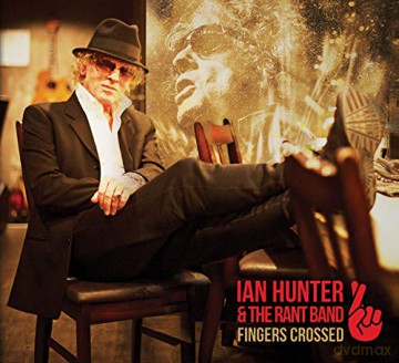 Ian Hunter: Fingers Crossed [CD]