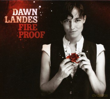 Dawn Landes: Fireproof [CD]