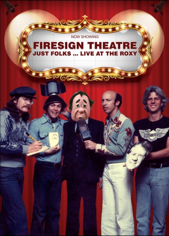 Firesign Theatre: Firesign Theatre - Just Folks: Live At The Roxy [DVD]