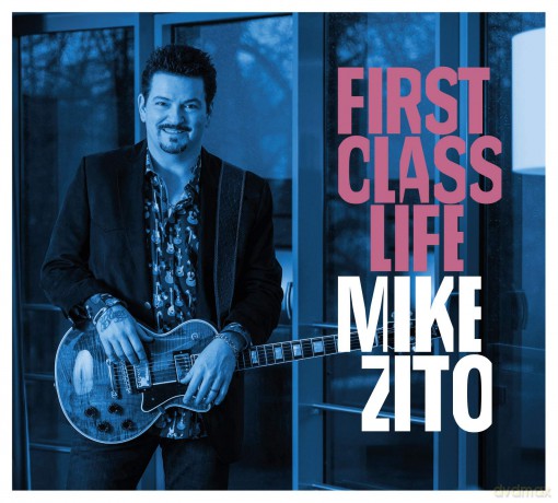 Mike Zito: First Class Life [CD]