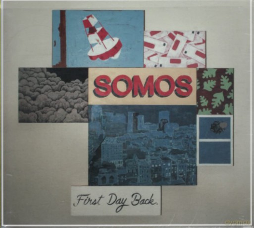 Somos: First Day Back [CD]