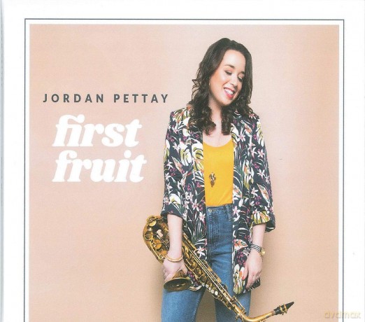 Jordan Pettay: First Fruit [CD]