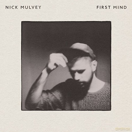 Nick Mulvey: First Mind [CD]
