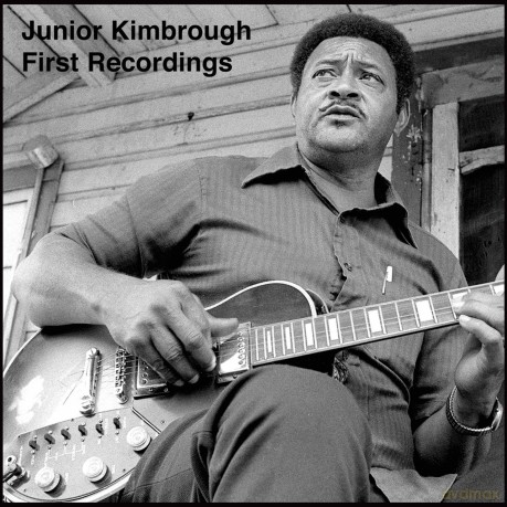Junior Kimbrough: First Recordings [Winyl]