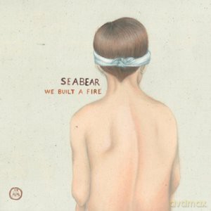 Seabear: We Built A Fire (digipack) [CD]