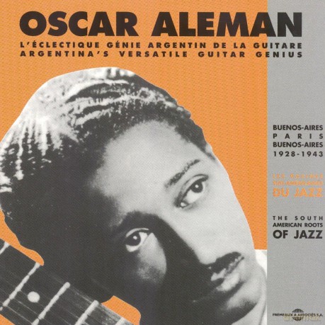 Oscar Aleman: Buenos Aires - Paris: 1928-1943 [CD]
