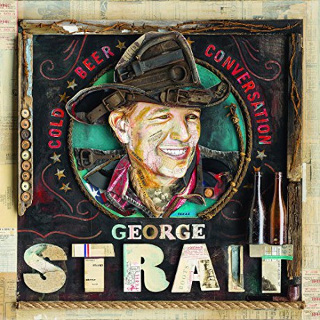 George Strait: Cold Beer Conversation [CD]
