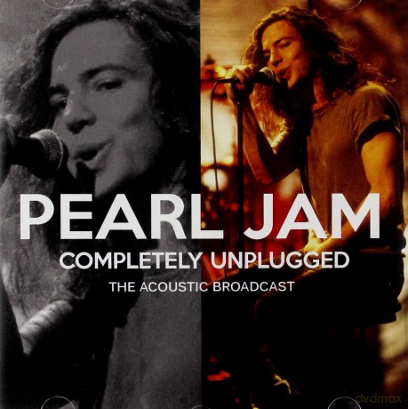 Pearl Jam: Completely Unplugged [CD]
