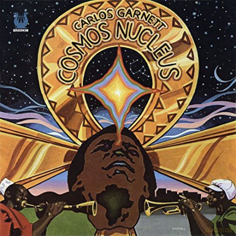 Carlos Garnet: Cosmos Nucleus [CD]