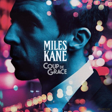 Miles Kane: Coup De Grace [CD]