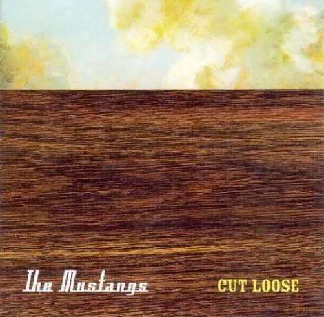 Mustangs: Cut Loose [CD]