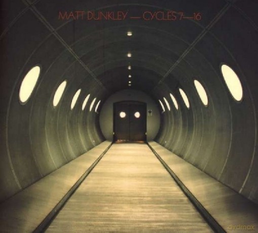 Matt Dunkley: Cycles 7-16 [Winyl]