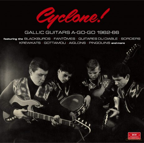 Cyclone! Gallic Guitars A-Go-Go 1962-66 [CD]