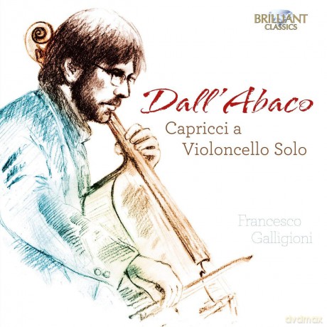 Francesco Galligioni: DallAbaco: Capricci A Violoncello Solo [CD]
