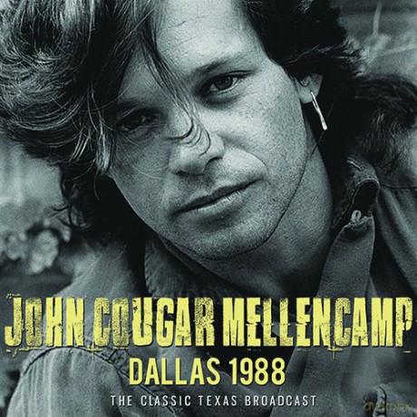 John Cougar Mellencamp: Dallas 1988 [CD]