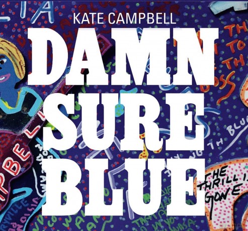 Kate Campbell: Damn Sure Blue [CD]