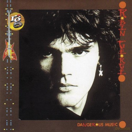 Robin George: Dangerous Music [CD]