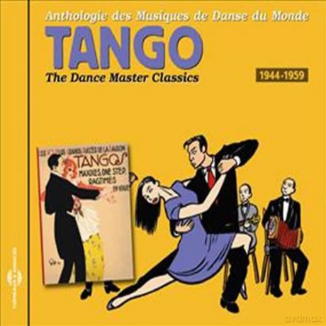 Tango 1944-1959: Danses Du Monde - Espagne. Caraibe. Amerique Du Sud. Vol. 2 [CD]