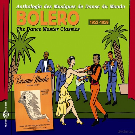 Bolero 1952-1959: Danses Du Monde - Espagne. Caraibe. Amerique Du Sud. Vol. 3 [CD]