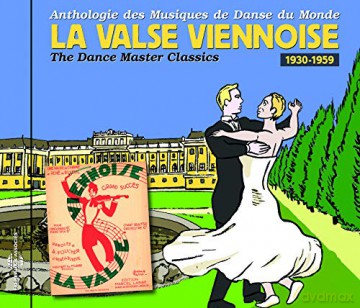 La Valse Viennoise 1930-1959: Danses Du Monde - Europe Et Amerique Du Nord. Vol. 9 [CD]