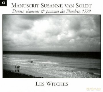 Witches: Divers: Manuscrit Susanne Van Soldt [CD]