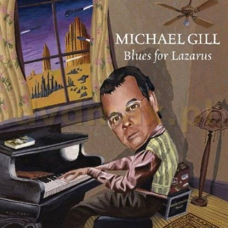 Michael Gill: Blues For Lazarus [CD]