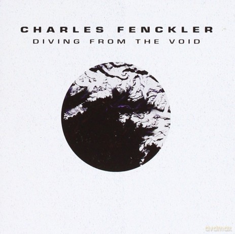 Charles Fenckler: Diving From The Void [CD]