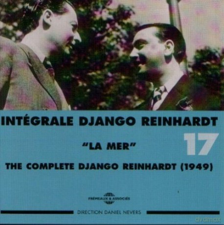 Django Reinhardt: Django Reinhardt - Integrale Vol 17 La Mer - 1949 [2CD]