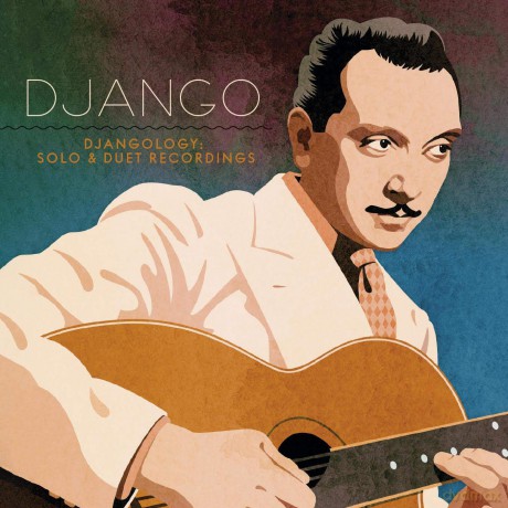 Django Reinhardt: Djangology: Solo And Duet Recordings [2CD]