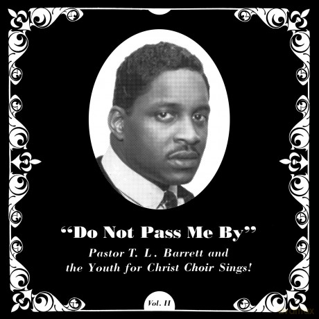 Pastor T.L. Barrett And The Youth For Christ Choir: Do Not Pass Me By Vol Ii [Winyl]