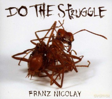 Franz Nicolay: Do The Struggle [CD]