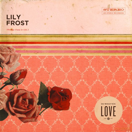 Lily Frost: Do What You Love [CD]
