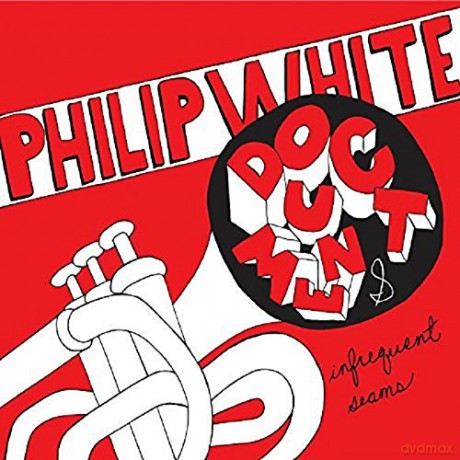 Philip White: Document [CD]