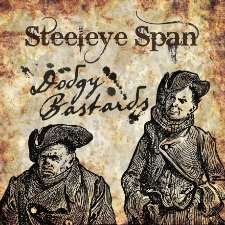 Steeleye Span: Dodgy Bastards [CD]