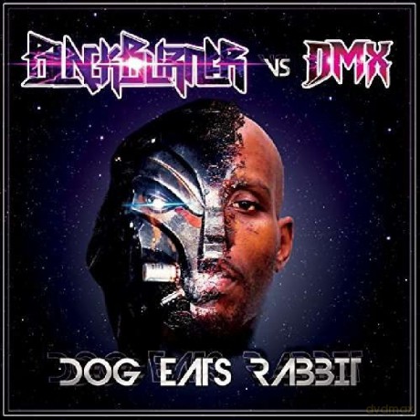 Blackburner Vs Dmx: Dog Eats Rabbit [CD]