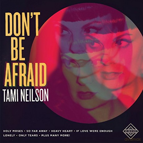 Tami Neilson: Don't Be Afraid [Winyl]