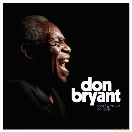 Don Bryant: Don't Give Up On Love [Winyl]