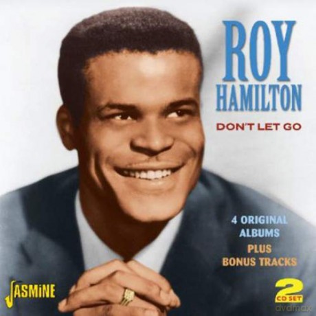 Roy Hamilton: Don't Let Go [2CD]