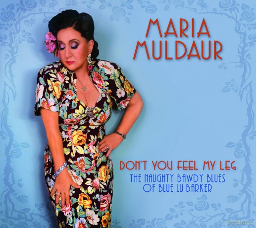 Maria Muldaur: Don't You Feel My Leg [CD]