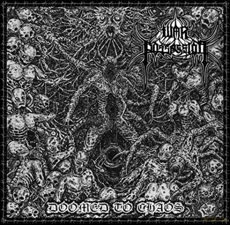 War Possession: Doomed To Chaos [CD]