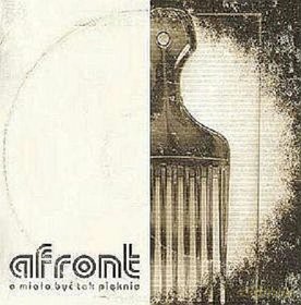 Afront: A Miało Być Tak Pięknie [CD]