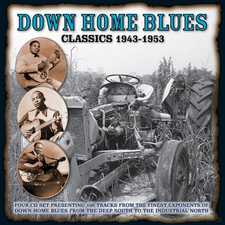 Down Home Blues Classics 1943-1953 [4CD]